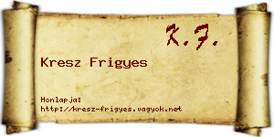 Kresz Frigyes névjegykártya